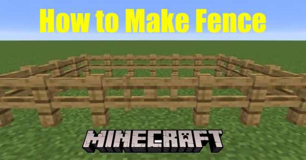 How to Make Fence in Minecraft